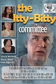Primary photo for The Itty-Bitty Committee