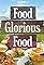 Food Glorious Food's primary photo