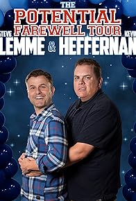 Primary photo for Steve Lemme & Kevin Heffernan: The Potential Farewell Tour