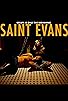 Primary photo for Saint Evans Primary photo for Saint Evans