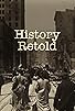Primary photo for History Retold Primary photo for History Retold