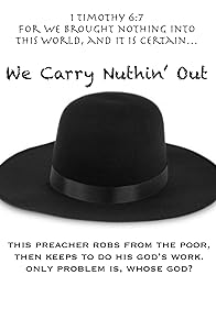 Primary photo for We Carry Nuthin' Out