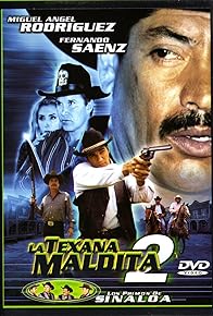 Primary photo for La texana maldita 2 Primary photo for La texana maldita 2