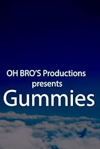 Primary photo for Gummies