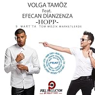 Primary photo for Volga Tamöz feat. Efecan Dianzenza: Hopp
