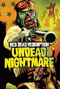Primary photo for Red Dead Redemption: Undead Nightmare Primary photo for Red Dead Redemption: Undead Nightmare
