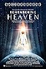 Primary photo for Remembering Heaven Primary photo for Remembering Heaven
