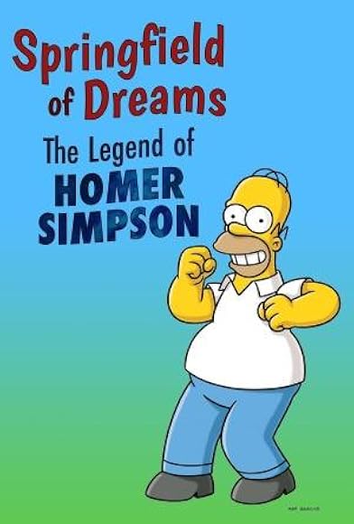 Primary photo for Springfield of Dreams: The Legend of Homer Simpson Primary photo for Springfield of Dreams: The Legend of Homer Simpson