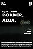 Primary photo for E Quem Consegue Dormir, Adia.