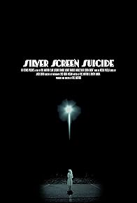 Primary photo for Silver Screen Suicide