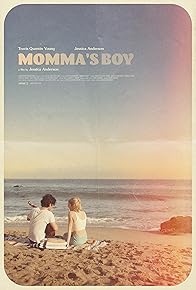 Primary photo for Momma's Boy Primary photo for Momma's Boy