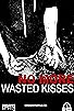 Primary photo for No More Wasted Kisses Primary photo for No More Wasted Kisses