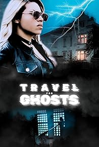 Primary photo for Travel for Ghosts