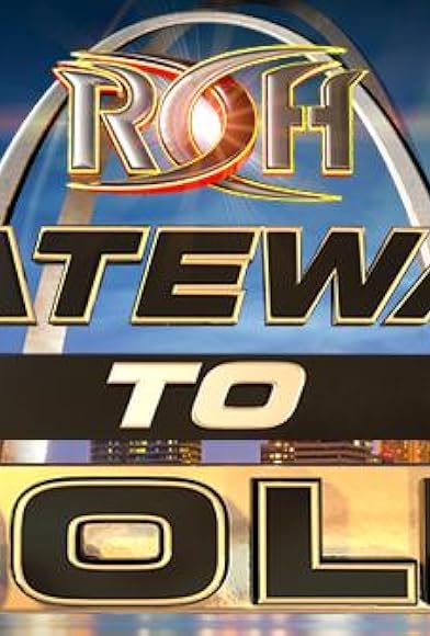 Primary photo for ROH: Gateway to Gold Primary photo for ROH: Gateway to Gold