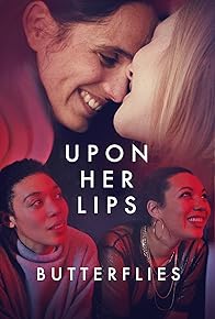 Primary photo for Upon Her Lips: Butterflies Primary photo for Upon Her Lips: Butterflies