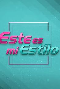 Primary photo for Este es mi estilo Primary photo for Este es mi estilo