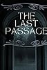 Primary photo for The Last Passage Primary photo for The Last Passage
