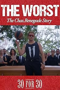 Primary photo for The Worst: The Chaz Renegade Story (30 for 30 Parody) Primary photo for The Worst: The Chaz Renegade Story (30 for 30 Parody)