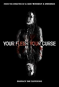 Primary photo for Your Flesh, Your Curse Primary photo for Your Flesh, Your Curse