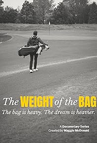 Primary photo for The Weight of the Bag