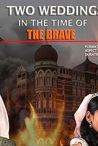 Primary photo for Two Weddings in the Time of the Brave