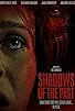 Primary photo for Shadows of the Past