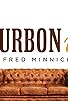 Primary photo for Bourbon Up with Fred Minnick
