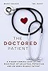 Primary photo for The Doctored Patient