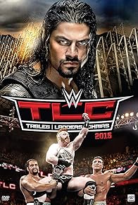 Primary photo for WWE TLC Tables, Ladders & Chairs Primary photo for WWE TLC Tables, Ladders & Chairs