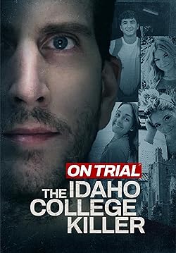 Poster of On Trial: The Idaho College Killer