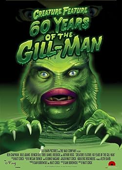 Poster of Creature Feature: 60 Years of the Gill-Man