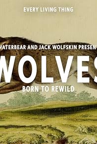 Primary photo for Wolves: Born to Rewild