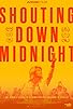 Primary photo for Shouting Down Midnight