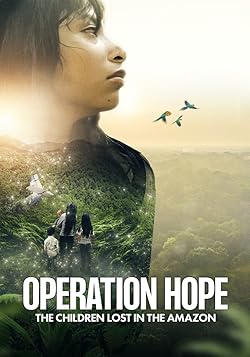 Poster of Operation Hope: The Children Lost in the Amazon