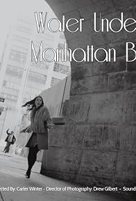 Primary photo for Water Under the Manhattan Bridge