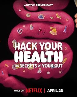 Poster of Hack Your Health: The Secrets of Your Gut
