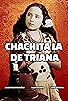 Primary photo for Chachita la de Triana Primary photo for Chachita la de Triana