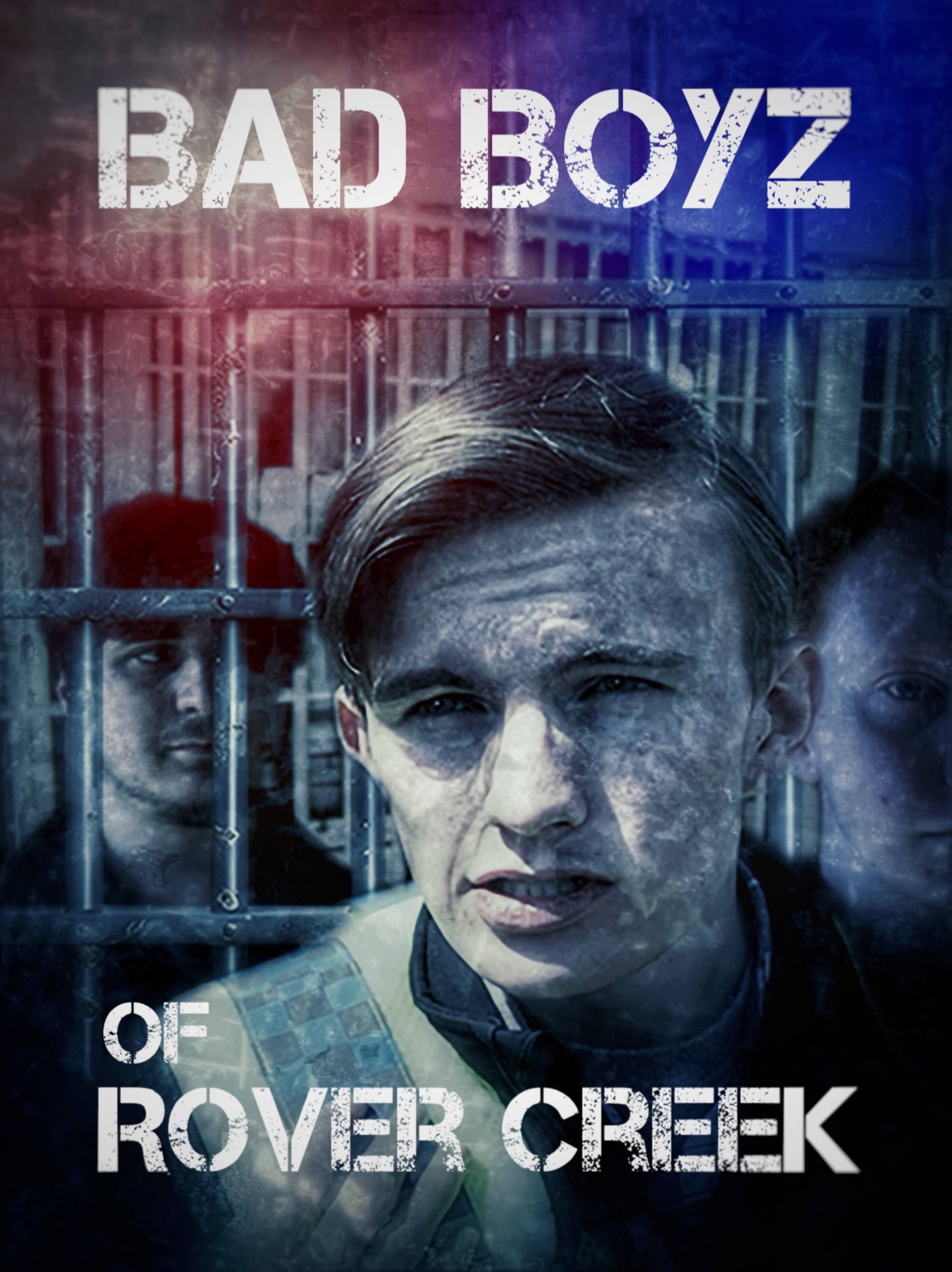 Bad Boyz of Rover Creek
