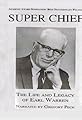 Super Chief: The Life and Legacy of Earl Warren's primary photo