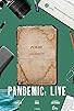 Primary photo for Pandemic: LIVE Primary photo for Pandemic: LIVE
