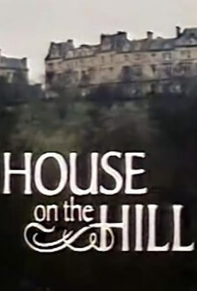 Primary photo for The House on the Hill Primary photo for The House on the Hill