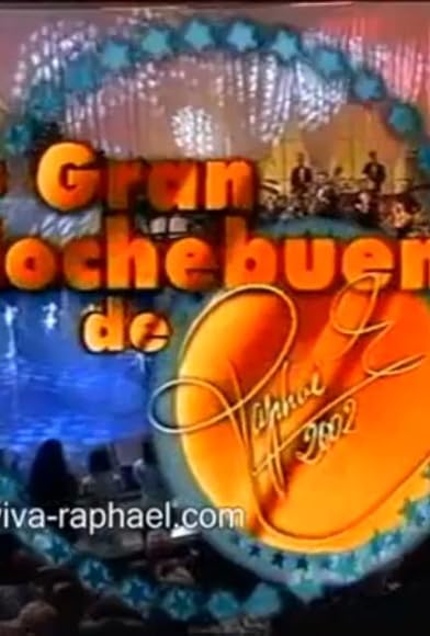 Primary photo for Especial Nochebuena Raphael 2002 Primary photo for Especial Nochebuena Raphael 2002