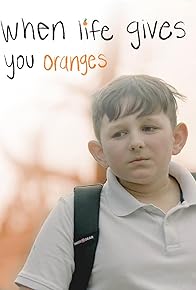 Primary photo for When Life Gives You Oranges