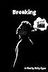 Primary photo for Breaking