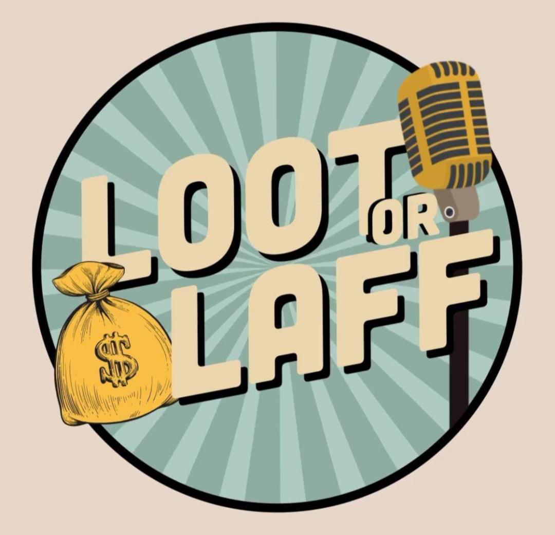 Loot or Laff