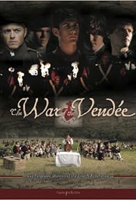 Primary photo for The War of the Vendee Primary photo for The War of the Vendee