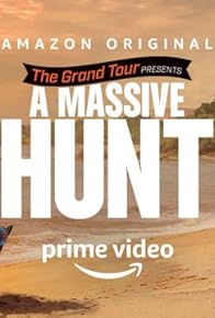 Primary photo for The Grand Tour Presents: A Massive Hunt