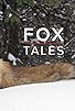 Primary photo for Fox Tales Primary photo for Fox Tales