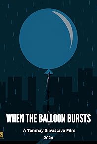 Primary photo for When the Balloon Bursts