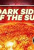 Primary photo for The Dark Side of the Sun